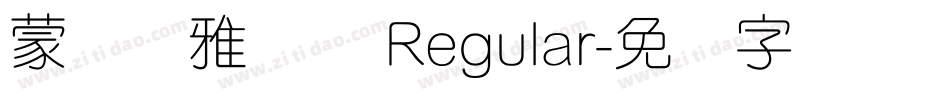 蒙纳简雅丽体 Regular字体转换